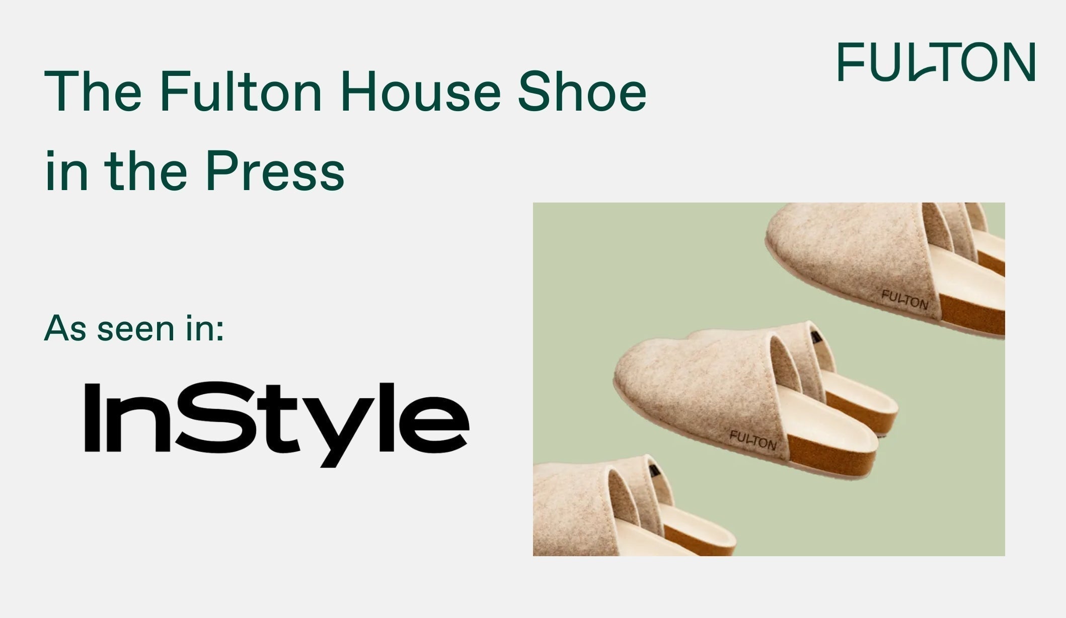 Instyle Experts Recommend The Fulton House Shoe for Comfortable Slippers