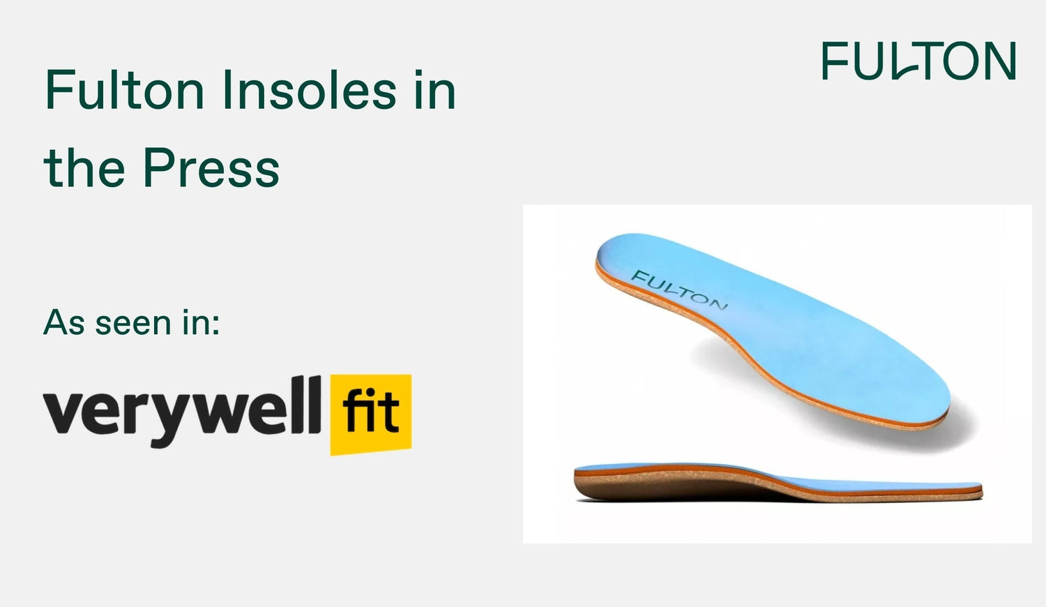 Very Well Fit Podiatrists Recommend Fulton as Best Insoles